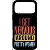 Timido Introverso Ansioso Impacciato Sin Custodia per iPhone 17 Pro Max I Get Nervous Around Pretty Women