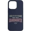Granddaughter Girl Dad Humor Tees Custodia per iPhone 15 Pro Max Ho usato per essere in carica poi ho avuto una nipote Tee 3