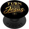 Christian Faith Revival Born-Again Graph Turn Your Eyes Upon Jesus - Christian Faith Evangelism PopSockets PopGrip Adesivo
