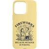 Witty Spark Apparel Custodia per iPhone 15 Pro Max Fuochi d'artificio perché l'omicidio è sbagliato Umorismo divertente