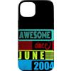 Awesome since 2004 Geburtstagsspruch Jun Custodia per iPhone 15 Plus 22 Anni Vintage 2004 nato giugno Fantastico da