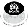 Timido Introverso Ansioso Impacciato Sin I Get Nervous Around Pretty Women PopSockets PopGrip per MagSafe