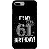 Funny Birthday Gifts for Men Women 61th Custodia per iPhone 7 Plus/8 Plus È il mio 61° compleanno regali per uomini donne 61 anni