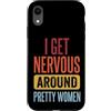 Timido Introverso Ansioso Impacciato Sin Custodia per iPhone XR I Get Nervous Around Pretty Women