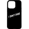 Cool Epic Gear Custodia per iPhone 15 Pro Max Non mi importa