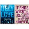 Colleen Hoover Set 2 Libri Ugly Love + It Ends With Us Paperback Inglese