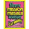 Pavan Bajwa Mission Masala - Eat India (Copertina rigida)