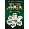 Louise Levy Jay S Lev Pretreatment Across Multiple Fields of Practic (Tascabile)
