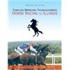 Roger Salvino Families Bringing Thoroughbred Horse Racing to Illinoi (Tascabile)