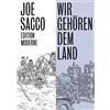 Joe Sacco Christoph S Wir gehören dem Land: Geschwister-Scholl-Prei (Tascabile)