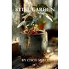 Cisco Mills Still Garden (Tascabile)