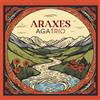 A.G.A Trio Araxes (CD) Album