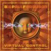Big Paul Ferguson Virtual Control (CD) Album