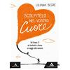 MONDADORI SCUOLA Scolpitelo nel vostro cuore. Dal Binario 21 ad Auschwitz e ritorno: un viaggio nella memoria