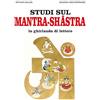 Edizioni Mediterranee Studi sul mantra-shastra La ghirlanda di lettere