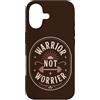 Warrior Not Worrier Quote Custodia per iPhone 17 Warrior Not Worrier Palestra Umorismo Fitness Motivazione