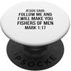 Christian Faith Bible Verse Fishers Of Men Mark 1:17 Bibbia Verso Citazione di Gesù PopSockets PopGrip Adesivo