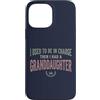 Granddaughter Girl Dad Humor Tees Custodia per iPhone 13 Pro Max Ho usato per essere in carica poi ho avuto una nipote Tee 3