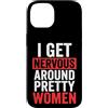 Timido Introverso Ansioso Impacciato Sin Custodia per iPhone 14 I Get Nervous Around Pretty Women