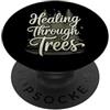 Nature Therapy Mindful Forest Walks Eco Amante della terapia della natura Shinrin-yoku Avvocato del bagno nella foresta PopSockets PopGrip Adesivo