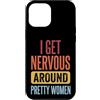 Timido Introverso Ansioso Impacciato Sin Custodia per iPhone 12 Pro Max I Get Nervous Around Pretty Women