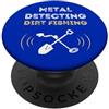 DIRT FISHING TREASURE HUNTING DETECTOR RILEVATORE DI CACCIA AL TESORO DELLA PESCA SPORCA PopSockets PopGrip Adesivo