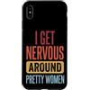 Timido Introverso Ansioso Impacciato Sin Custodia per iPhone XS Max I Get Nervous Around Pretty Women