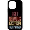 Timido Introverso Ansioso Impacciato Sin Custodia per iPhone 14 Pro Max I Get Nervous Around Pretty Women