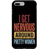 Timido Introverso Ansioso Impacciato Sin Custodia per iPhone 7 Plus/8 Plus I Get Nervous Around Pretty Women
