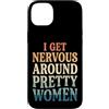 Timido Introverso Ansioso Impacciato Sin Custodia per iPhone 14 Plus I Get Nervous Around Pretty Women