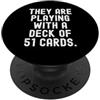 Clever Minded Stanno giocando con un mazzo di 51 carte spiritoso osservativo PopSockets PopGrip Adesivo