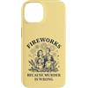 Retro Humor Apparel Custodia per iPhone 14 Fuochi d'artificio perché l'omicidio è sbagliato Famiglia retrò