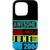 Awesome since 2004 Geburtstagsspruch Jun Custodia per iPhone 15 Pro 22 Anni Vintage 2004 nato giugno Fantastico da