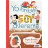 Begoña Ibarrola Yo también soy diferente: Cuentos para potenc (Copertina rigida)