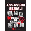 Cronaca di un Vero Crimine Assassini Seriali (Tascabile) Libri Di File Forensi