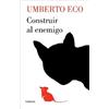 Umberto Eco Construir al enemigo / Building the Enemy (Tascabile)