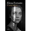 Elena Ferrante El amor molesto / Troubling Love (Tascabile)