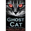 Foxglove Lee Ghost Cat (Tascabile) Queer Ghost Stories