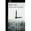 Ilaria Tuti Flores sobre el infierno / Flowers over the Inferno (Tascabile)