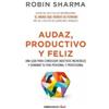Robin Sharma Audaz, Productivo y feliz / Courageous, Productive and (Tascabile)