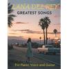Dichard G Lana Del Rey Greatest Songs for Piano, Voice and Guitar (Tascabile)