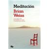 Brian Weiss Meditación / Meditation (Tascabile)