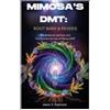 Jason S Espinoza Mimosa's DMT (Tascabile)