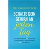 Dr. Caroline Le Schalte dein Gehirn an - jeden Tag: 365 Medit (Copertina rigida)
