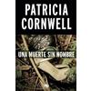 Patricia Cornwe Una muerte sin nombre / From Potter's Field Scarpet (Tascabile)