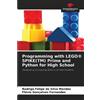 Rodrigo Felipe Da Silva Mend Programming with LEGO(R) SPIKE(TM) Pri (Tascabile)