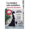 Vanessa Montfort La mujer sin nombre / The Woman with No Name (Tascabile)