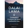 Dalai Lama Conócete a ti mismo tal como realmente eres / How to See (Tascabile)