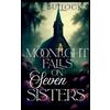 M L Bullock Moonlight Falls On Seven Sisters (Tascabile) Seven Sisters