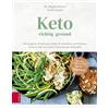 Dr. med. Brigit Keto - richtig gesund: Mit ketogener Ernährun (Copertina rigida)